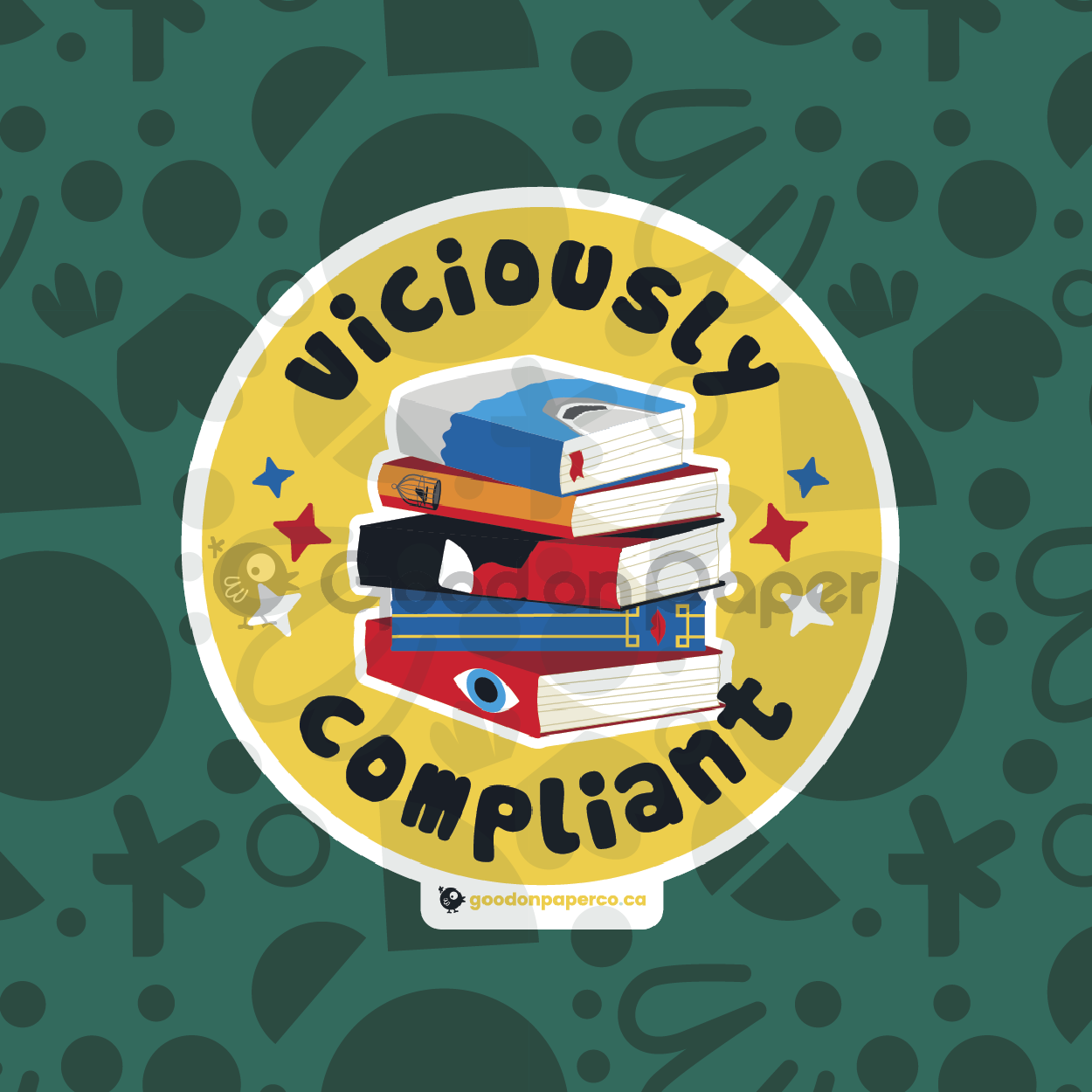 Viciously Compliant | Vinyl Sticker