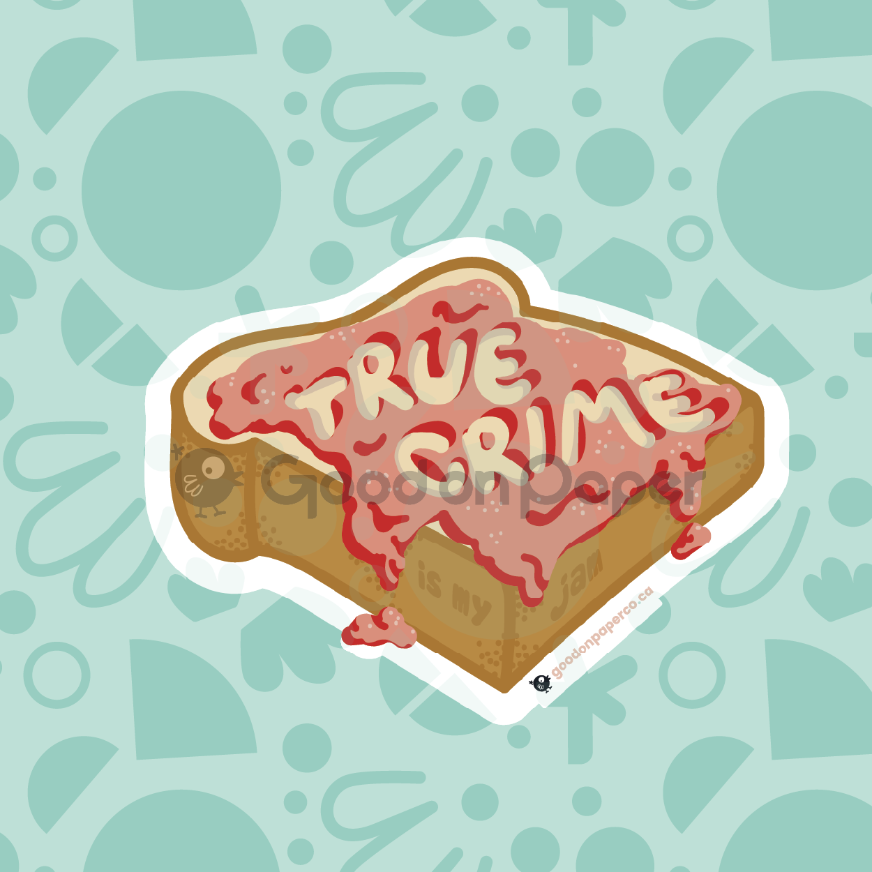 True Crime is My Jam | Vinyl Sticker